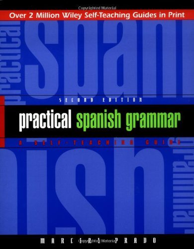Marcial Prado Practical Spanish Grammar A Self Teaching Guide 0002 Edition;revised 