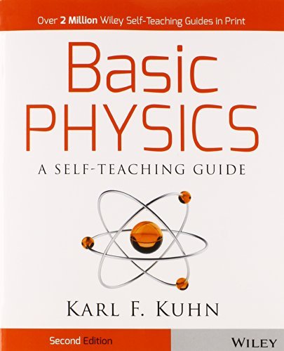 Karl F. Kuhn Basic Physics A Self Teaching Guide 0002 Edition;revised 