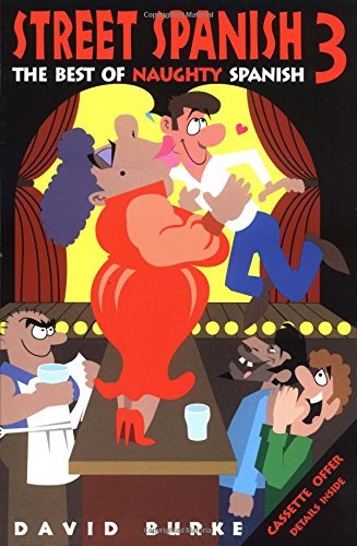 David Burke/Street Spanish 3@The Best of Naughty Spanish