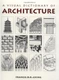 Francis D. K. Ching A Visual Dictionary Of Architecture 