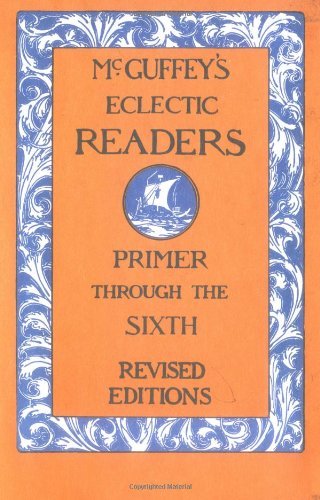 Mcguffey Mcguffey's Eclectic Readers 7 Volume Set Primer Through The Sixth 0006 Edition;revised 