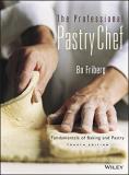 Bo Friberg The Professional Pastry Chef Fundamentals Of Baking And Pastry 0004 Edition; 