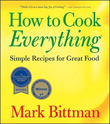 Mark Bittman How To Cook Everything Simple Recipes For Great Food 