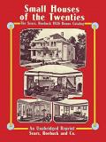 Sears Roebuck And Co Small Houses Of The Twenties The Sears Roebuck 1926 House Catalog 