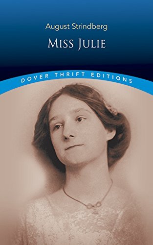 August Strindberg/Miss Julie@Revised