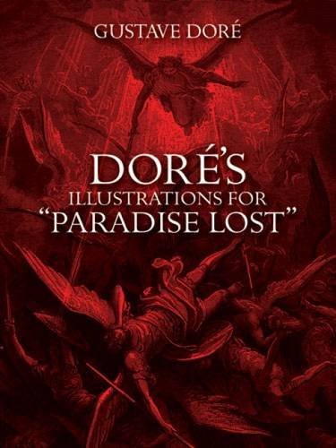 Gustave Dore/Dor?'s Illustrations for "paradise Lost@Revised