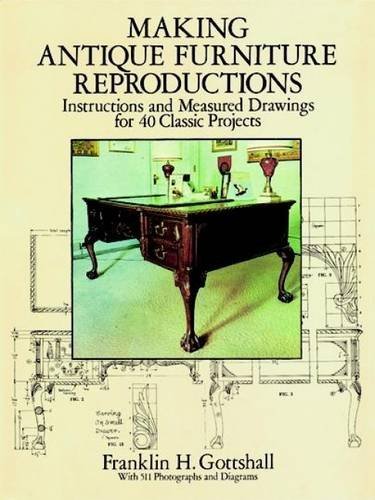 Franklin H. Gottshall Reproducing Antique Furniture Instructions And Measured Drawings For 40 Classic 