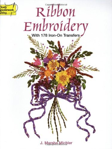J. Marsha Michler Ribbon Embroidery With 178 Iron On Transfers 