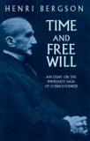 Henri Bergson Time And Free Will An Essay On The Immediate Data Of Consciousness 