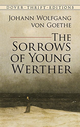 Johann Wolfgang Von Goethe/The Sorrows of Young Werther