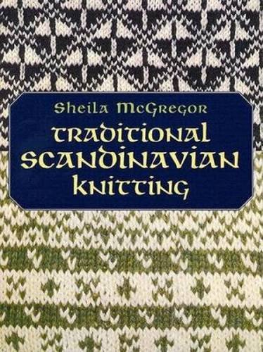 Sheila Mcgregor Traditional Scandinavian Knitting 