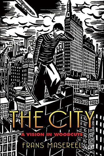 Frans Masereel The City A Vision In Woodcuts 