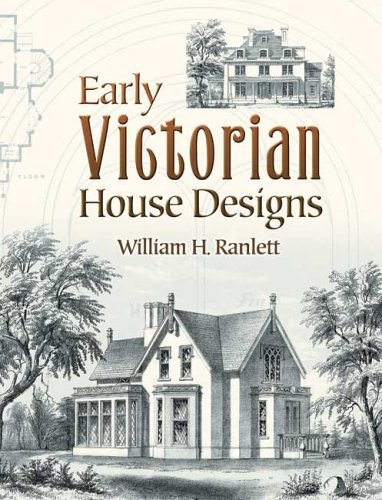 William H. Ranlett Early Victorian House Designs 
