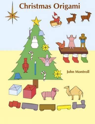 John Montroll Christmas Origami 