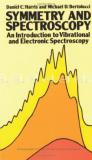 Daniel C. Harris Symmetry And Spectroscopy An Introduction To Vibrational And Electronic Spe Revised 