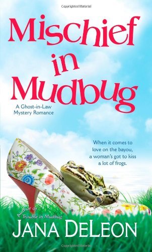 Jana Deleon/Mischief In Mudbug