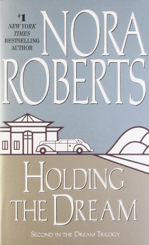 Nora Roberts/Holding The Dream