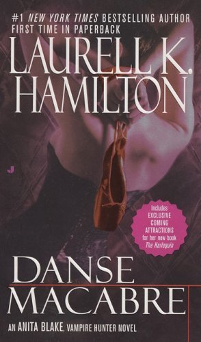 Laurell K. Hamilton/Danse Macabre@ An Anita Blake, Vampire Hunter Novel