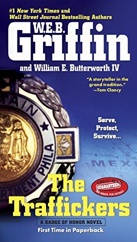 W. E. B. Griffin/The Traffickers