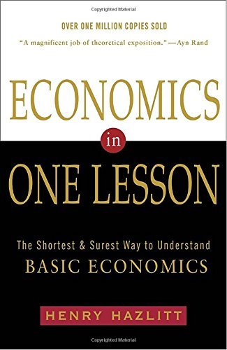 Henry Hazlitt/Economics in One Lesson