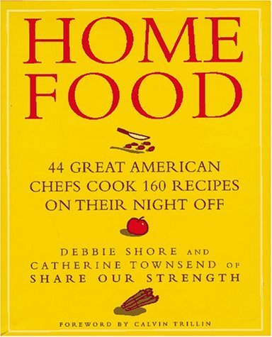 Debbie Shore Home Food 44 Great American Chefs Cook 160 Recipes 