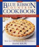 Diane Roupe Blue Ribbon Country Cookbook New Standard Of American Cooking 