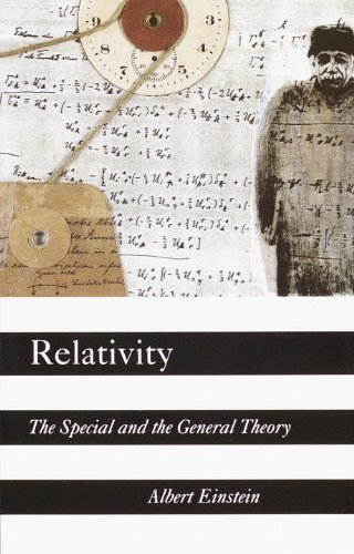 Albert Einstein/Relativity@ The Special and the General Theory
