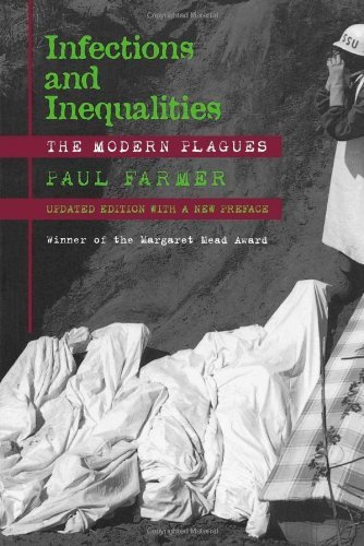 Paul Farmer/Infections and Inequalities@ The Modern Plagues@First Edition,