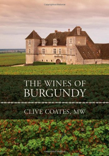 Clive Coates The Wines Of Burgundy 