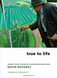 Lawrence Weschler True To Life Twenty Five Years Of Conversations With David Hoc 