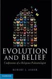 Robert J. Asher Evolution And Belief Confessions Of A Religious Paleontologist 