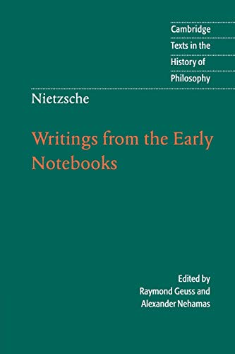 Raymond Geuss Nietzsche Writings From The Early Notebooks 