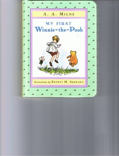 A. A. Milne My First Winnie The Pooh 