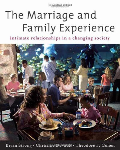 Bryan Strong The Marriage And Family Experience Intimate Relationship In A Changing Society 0011 Edition; 