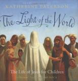 Katherine Paterson Light Of The World The The Life Of Jesus For Children 