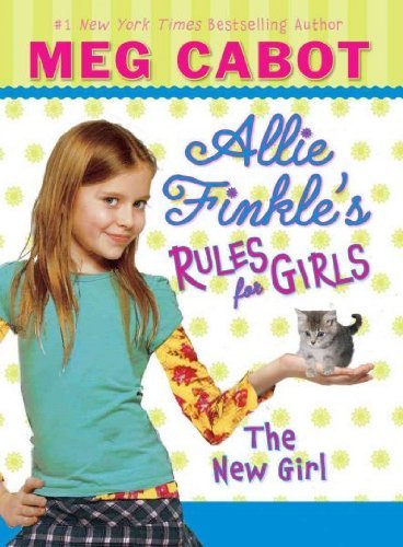 Meg Cabot Allie Finkle's Rules For Girls Book 2 The New Girl 