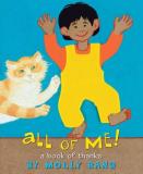 Molly Bang A All Of Me! A Book Of Thanks 