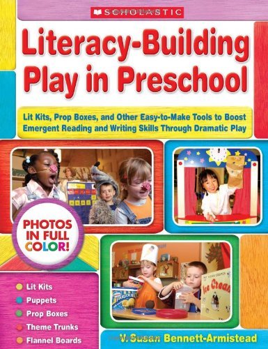V. Susan Bennett Armistead Literacy Building Play In Preschool Lit Kits Prop Boxes And Other Easy To Make Tool 