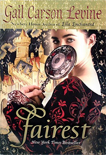 Gail Carson Levine/Fairest