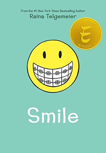 Raina Telgemeier/Smile@ A Graphic Novel
