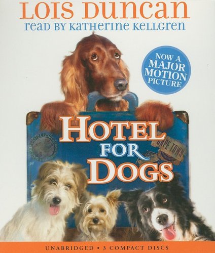 Lois Duncan/Hotel for Dogs