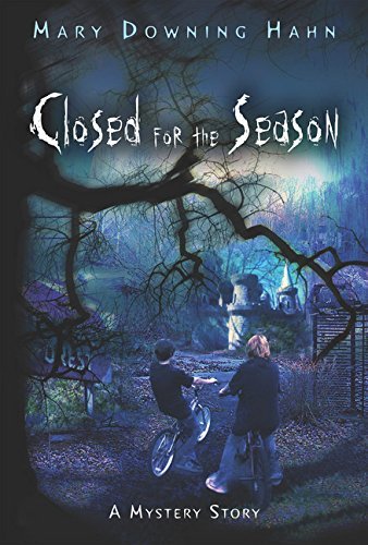 Mary Downing Hahn/Closed For The Season@A Mystery Story