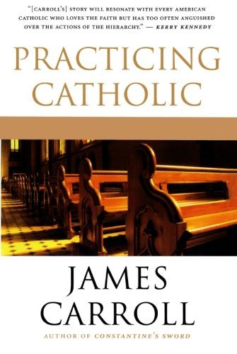James Carroll/Practicing Catholic