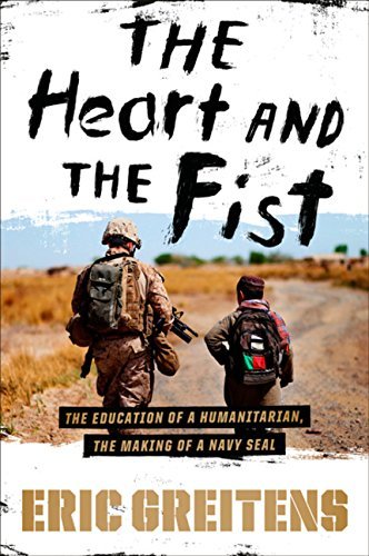 Eric Greitens/Heart And The Fist,The@The Education Of A Humanitarian,The Making Of A