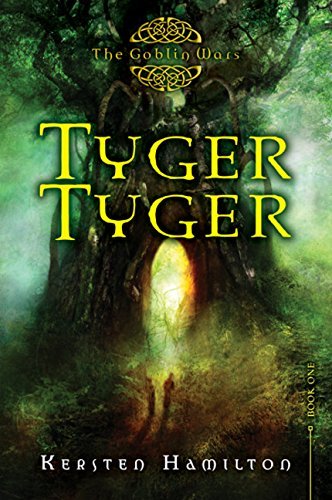 Kersten Hamilton/Tyger Tyger
