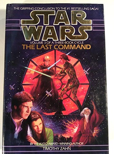 Timothy Zahn Last Command Star Wars The New Jedi Order Book 1 