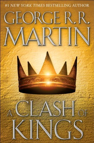 George R. R. Martin/A Clash of Kings@ A Song of Ice and Fire: Book Two