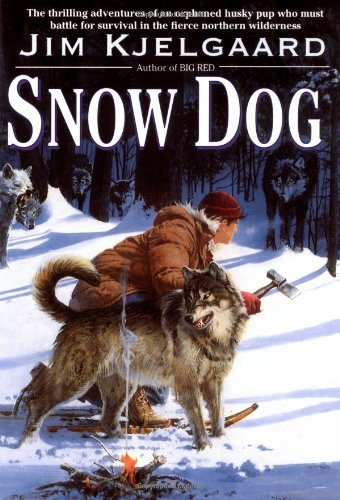 Jim Kjelgaard/Snow Dog