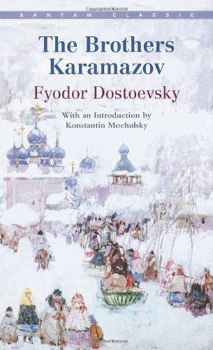Fyodor Mikhailovich Dostoevsky/The Brothers Karamazov