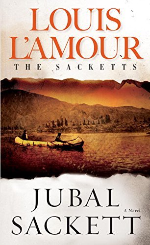 Louis L'Amour/Jubal Sackett@The Sacketts